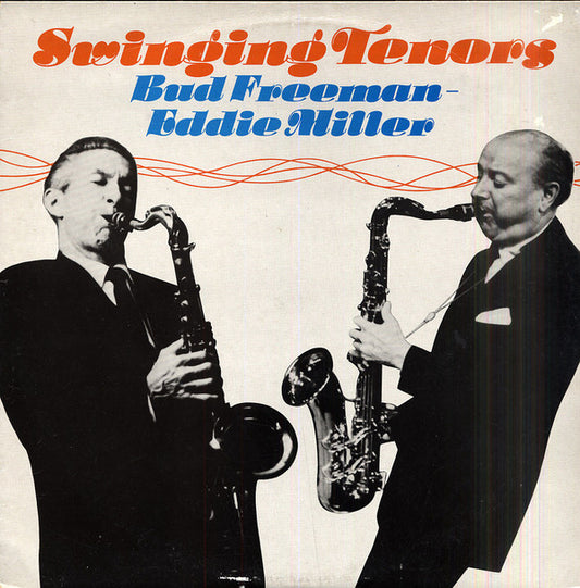 Bud Freeman - Eddie Miller (2) : Swinging Tenors (LP, Comp)