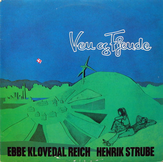 Ebbe Kløvedal Reich, Henrik Strube : Ven Og Fjende (LP, Album)