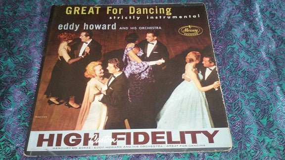 Eddy Howard And His Orchestra : Great For Dancing (LP, Album, Mono)