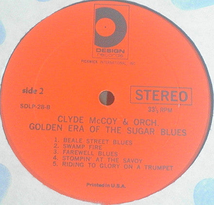 Clyde McCoy And Clyde McCoy : The Golden Era Of The Sugar Blues (LP, Album, Comp, RE)