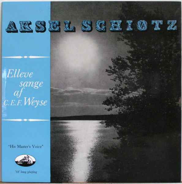 Aksel Schiøtz : Elleve Sange Af C. E. F. Weyse (10", Album)