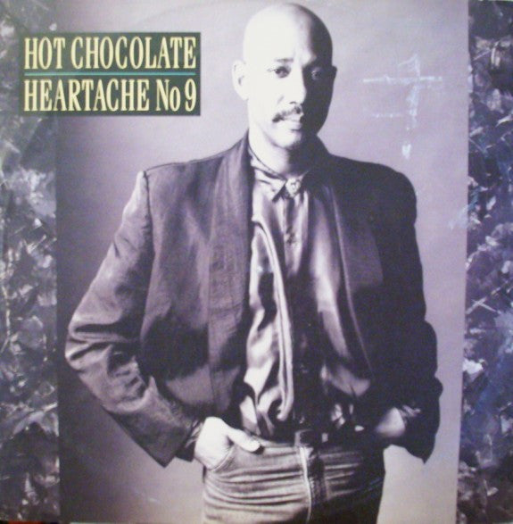 Hot Chocolate : Heartache No 9 (12")