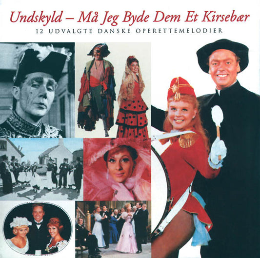 Various : Undskyld - Må Jeg Byde Dem Et Kirsebær (CD, Comp)