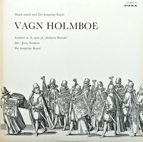 Vagn Holmboe, Jerzy Semkow, Det Kongelige Kapel : Symfoni Nr. 8, Opus 56 "Sinfonia Boreale" (LP)