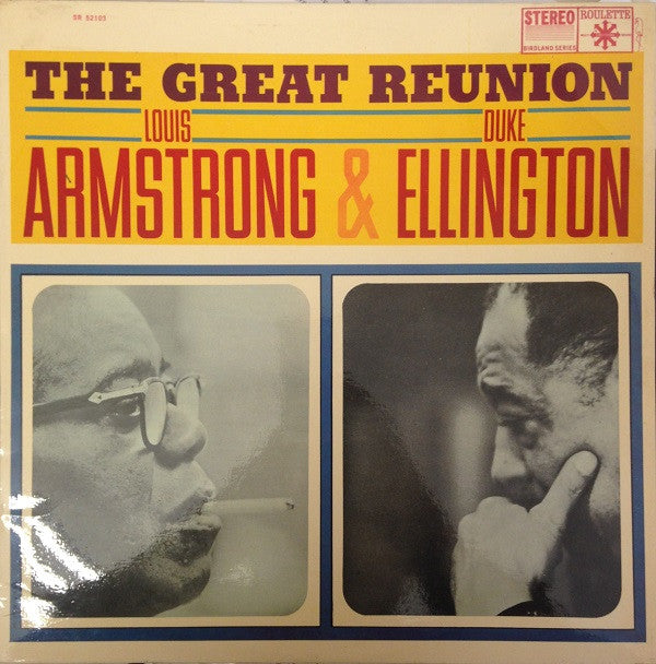 Louis Armstrong & Duke Ellington : The Great Reunion Of Louis Armstrong And Duke Ellington (LP, Album)