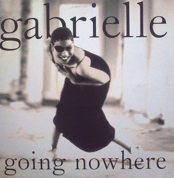 Gabrielle : Going Nowhere (12")