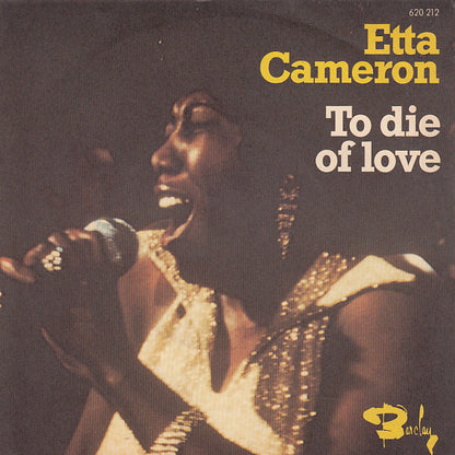 Etta Cameron : To Die Of Love  (7", Single)