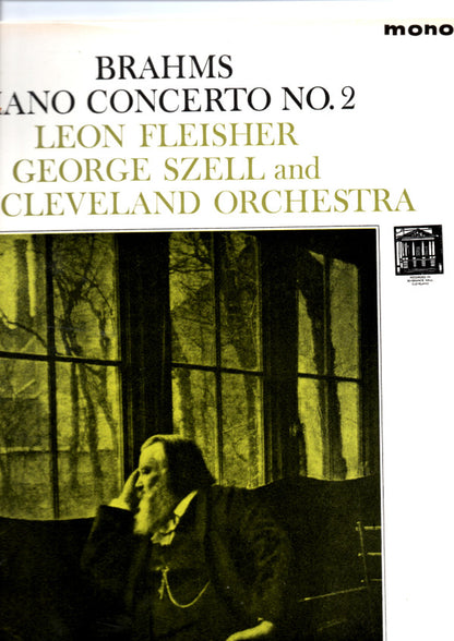 Leon Fleisher with George Szell and The Cleveland Orchestra / Johannes Brahms : Piano Concerto No. 2 In B-Flat Major (LP, Album, Mono)