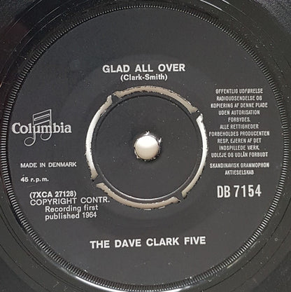 The Dave Clark Five : Glad All Over (7", Single, Mono)