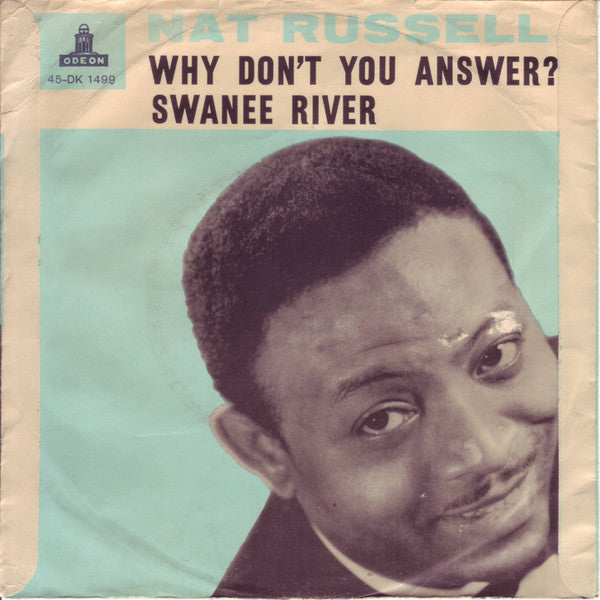 Nat Russell (2) : Why Don't You Answer? / Swanee River (7")