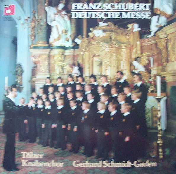 Tölzer Knabenchor, Gerhard Schmidt-Gaden, Franz Schubert : Deutsche Messe (LP, Album)