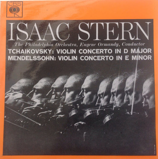 Isaac Stern, Eugene Ormandy, The Philadelphia Orchestra, Pyotr Ilyich Tchaikovsky, Felix Mendelssohn-Bartholdy : Violin Concerto In D Major /  Violin Concerto In E Minor (LP)