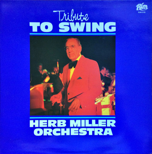 Herb Miller Orchestra : Tribute To Swing (LP, Album, Gat)