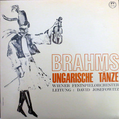 Johannes Brahms - Wiener Festspielorchester, David Josefowitz : Ungarische Tänze (LP, Mono)