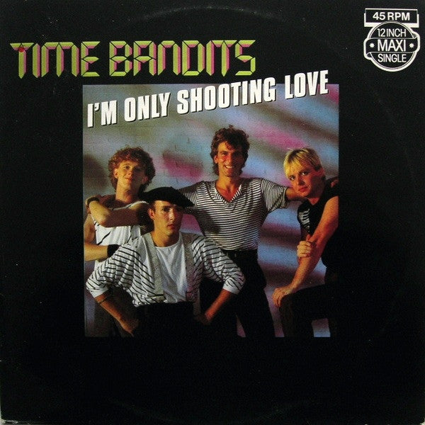 Time Bandits : I'm Only Shooting Love (12", Maxi)