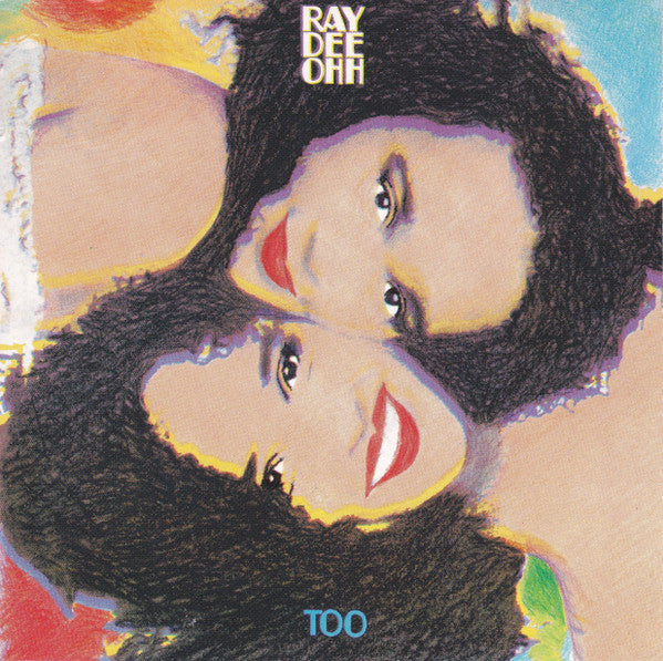 Ray Dee Ohh : Too (CD, Album, RE)