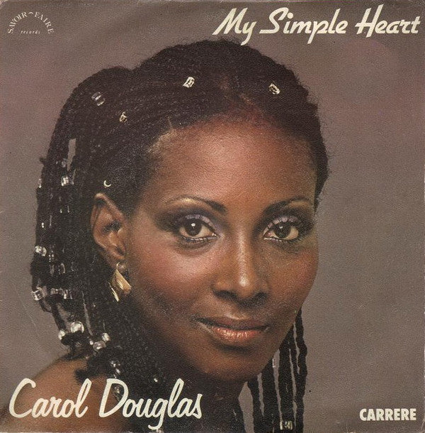 Carol Douglas : My Simple Heart (7")