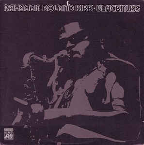 Roland Kirk : Blacknuss (LP, Album, RI )