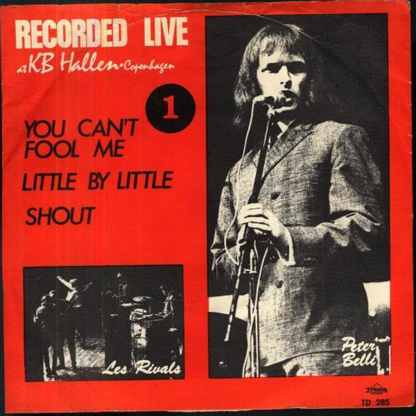 Peter Belli, Les Rivals (2) : You Can't Fool Me (7", Single)