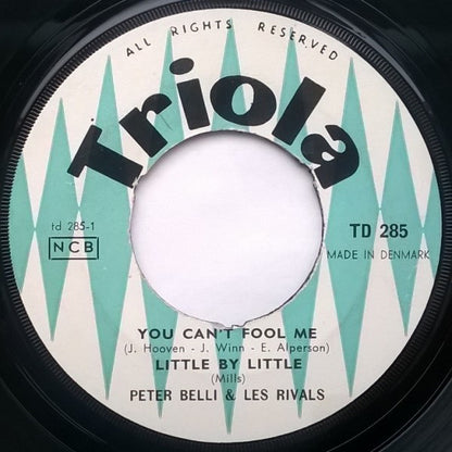 Peter Belli, Les Rivals (2) : You Can't Fool Me (7", Single)