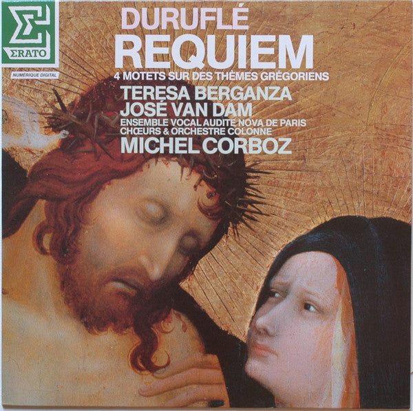 Maurice Duruflé - Teresa Berganza, José Van Dam, Ensemble Vocal Audite Nova De Paris, Chœur De L'Orchestre Colonne & Orchestre Colonne, Michel Corboz : Requiem / 4 Motets Sur Des Thèmes Grégoriens (LP)