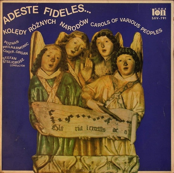 Chór Chłopięcy I Męski Państwowej Filharmonii W Poznaniu : Adeste Fideles... - Kolędy Różnych Narodów (Carols Of Various Peoples) (LP, Album)