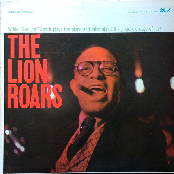 Willie "The Lion" Smith : The Lion Roars (LP, Album, Mono)