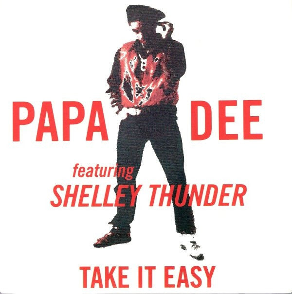 Papa Dee featuring Shelly Thunder : Take It Easy (12", Maxi)