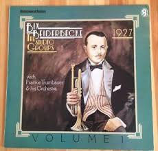 Bix Beiderbecke With Frankie Trumbauer And His Orchestra : The Studio Groups - 1927 (LP, Album, Comp, Mono)