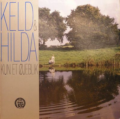 Keld & Hilda : Kun Et Øjeblik (LP, Album)