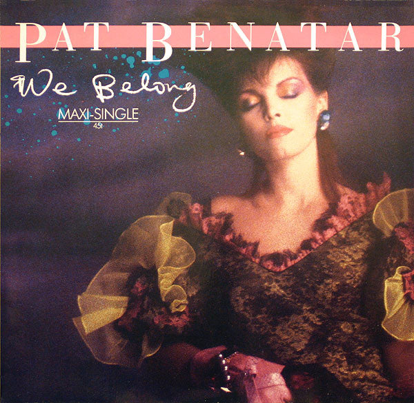 Pat Benatar : We Belong (12", Maxi, M/Print)