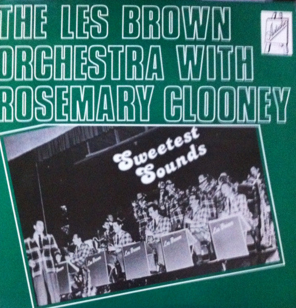 Les Brown And His Orchestra With Rosemary Clooney : Sweetest Sounds (LP, Album, Mono)