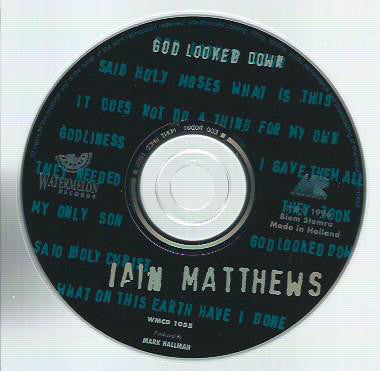 Iain Matthews : God Looked Down (CD, Album)