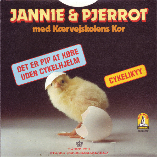 Pjerrot & Jannie Med Kærvejskolens Kor : Det Er Pip At Køre Uden Cykelhjelm (7")