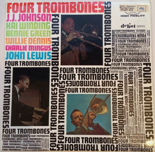 The Four Trombones, J.J. Johnson, Kai Winding, Bennie Green, Willie Dennis, Charles Mingus, John Lewis (2) : Four Trombones (LP, Album, Mono)