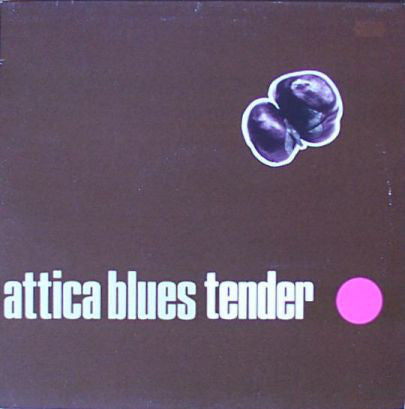 Attica Blues : Tender (12")