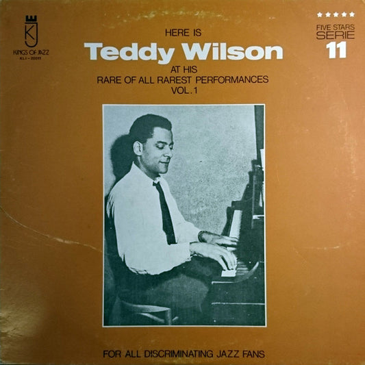 Teddy Wilson : Here Is Teddy Wilson At His Rare Of All Rarest Performances Vol. 1 (LP, Mono)