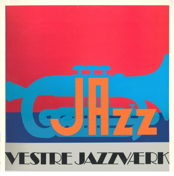 Vestre Jazzværk : Jazz (LP)