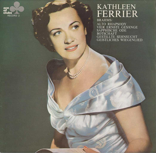 Johannes Brahms, Kathleen Ferrier : Alto Rhapsody / Vier Ernste Gesänge / Sapphische Ode / Botschaft / Gestillte Sehnsucht / Geistliches Wiegenlied (LP, Mono, RE)