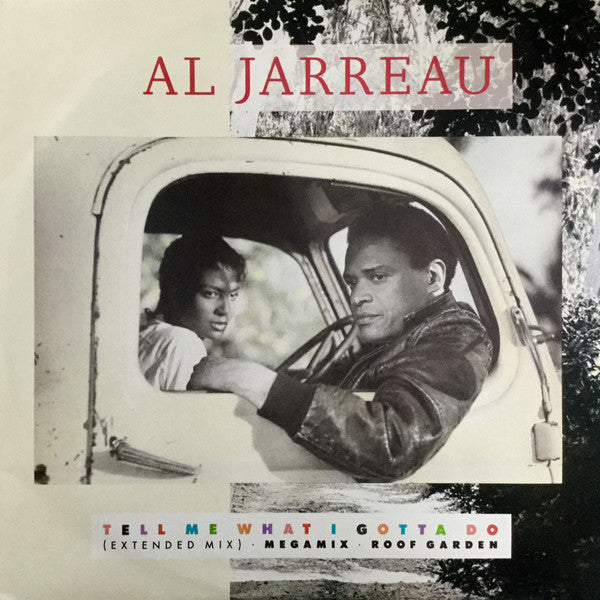 Al Jarreau : Tell Me What I Gotta Do (12")