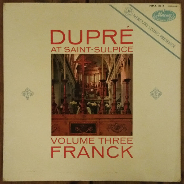 César Franck, Marcel Dupré : Dupré At Saint-Sulpice Volume Three (LP, Album, Mono)