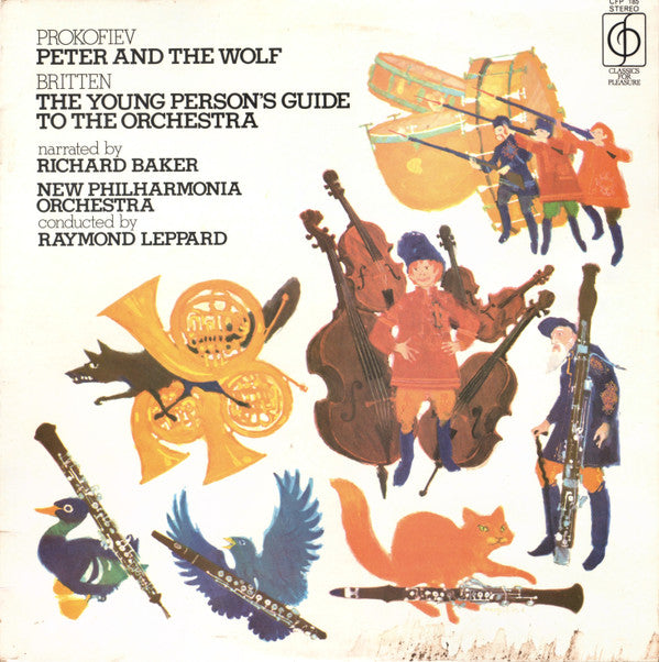 Sergei Prokofiev, Benjamin Britten Narrated By Richard Baker (7), New Philharmonia Orchestra Conducted By Raymond Leppard : Peter And The Wolf / The Young Person's Guide To The Orchestra (LP)