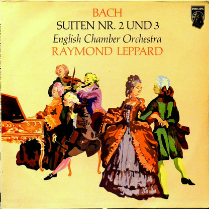 Johann Sebastian Bach, Raymond Leppard, English Chamber Orchestra : Suiten Nr. 2 Und 3 (LP)