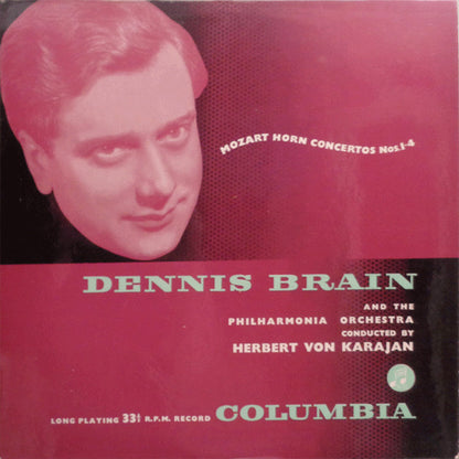 Wolfgang Amadeus Mozart - Dennis Brain And The Philharmonia Orchestra Conducted By Herbert von Karajan : Horn Concertos Nos. 1-4 (LP)