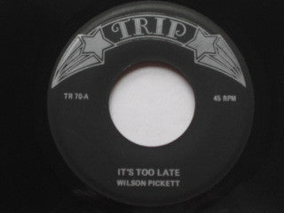 Wilson Pickett : It's Too Late / If You Need Me (7")