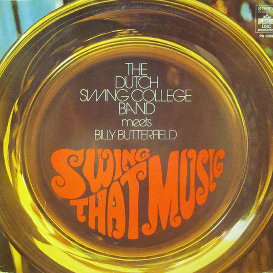 The Dutch Swing College Band Meets Billy Butterfield : Swing That Music (LP, Album)