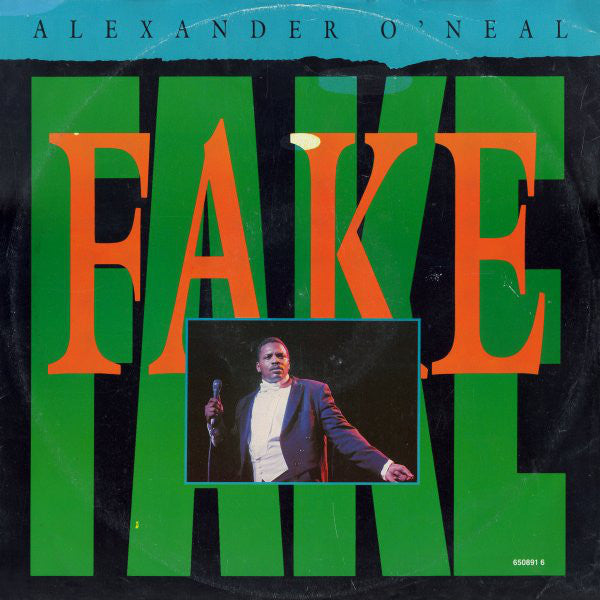 Alexander O'Neal : Fake (12")