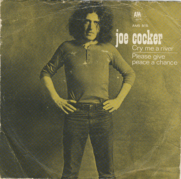 Joe Cocker : Cry Me A River (7", Single, Lar)