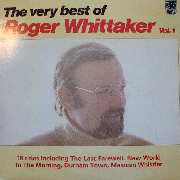 Roger Whittaker : The Very Best Of Roger Whittaker Vol. 1 (LP, Comp)