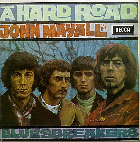 John Mayall & The Bluesbreakers : A Hard Road (LP, Album)